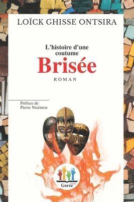 bokomslag L'histoire d'une coutume brisée
