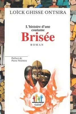 bokomslag L'histoire d'une coutume brisee