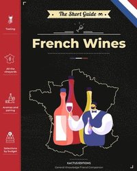 bokomslag The Short Guide - French Wines