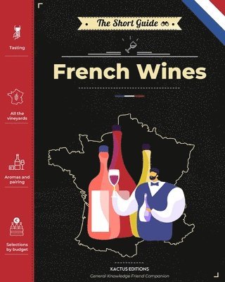 bokomslag The Short Guide - French Wines