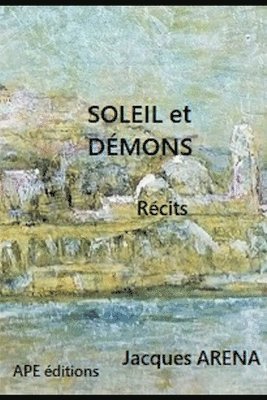 bokomslag Soleil et Demons