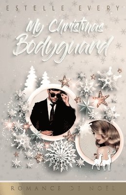 Estelle Every - My Christmas Bodyguard, Häftad