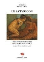 bokomslag Le Satyricon: "Mieux vaut avoir un bel engin qu'un beau génie !"