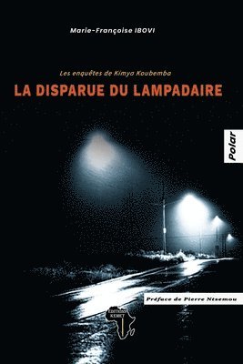 bokomslag La disparue du lampadaire