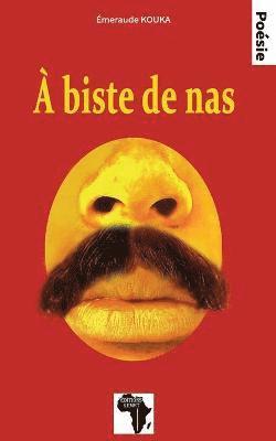 Emeraude Kouka, Emeraude KOUKA, Editions Kemet - biste de nas, Häftad