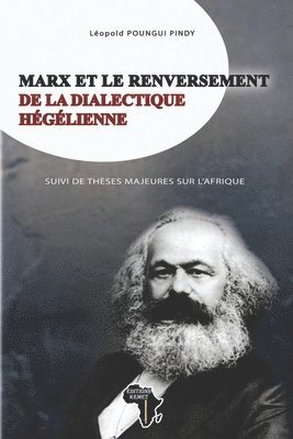 bokomslag Marx Et Le Renversement de la Dialectique Hégélienne Suivi de Thèses Majeures Sur l'Afrique