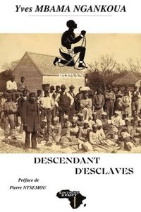 bokomslag Descendant d'esclaves