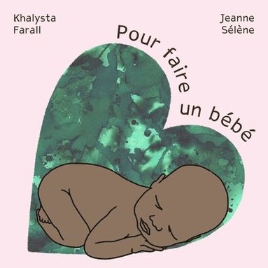 bokomslag Pour faire un bebe