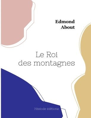 bokomslag Le Roi des montagnes