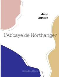 bokomslag L'Abbaye de Northanger