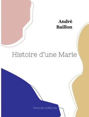 bokomslag Histoire d'une Marie