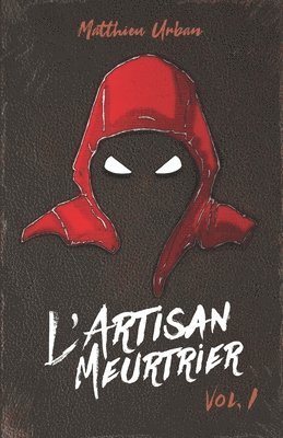 L'Artisan Meurtrier 1