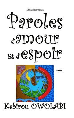 bokomslag Paroles d'amour et d'espoir