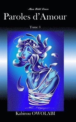 Mon Petit Livre - Paroles d'amour Tome 3, Häftad