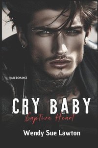 bokomslag Cry baby - Captive Heart