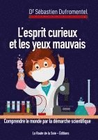 bokomslag L'esprit curieux et les yeux mauvais