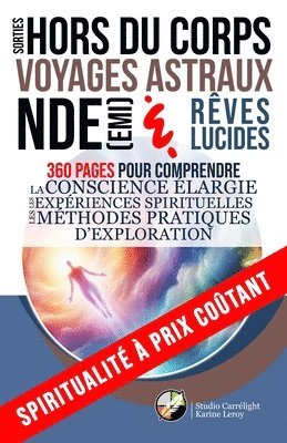 Studio Carrélight, Karine Leroy, Studio Carrélight - Sorties hors du corps, voyages astraux, NDE (EMI) et rêves lucides, Häftad
