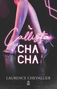 bokomslag Callista Cha-Cha