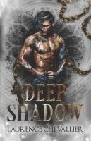 Deep Shadow 1