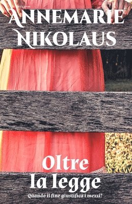 Annemarie Nikolaus - Oltre la legge, Häftad