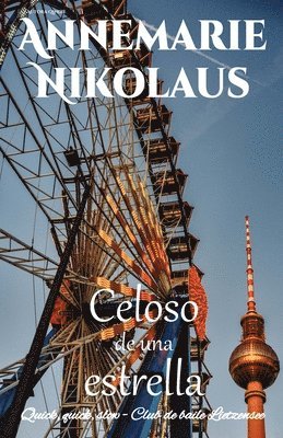 Annemarie Nikolaus - Celoso de una estrella, Häftad