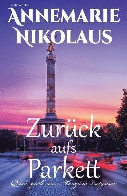 Annemarie Nikolaus - Zurück aufs Parkett, Häftad