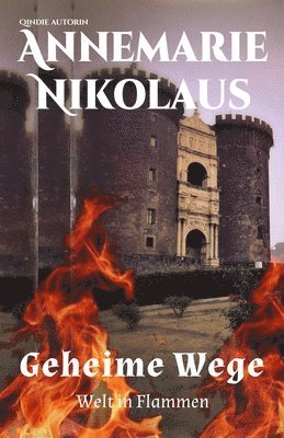 Annemarie Nikolaus - Geheime Wege, Häftad