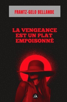 La vengeance est un plat empoisonn 1