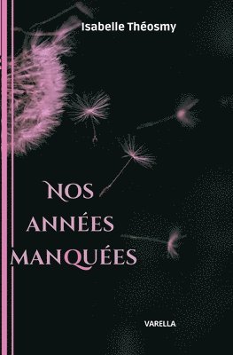 bokomslag Nos années manquées