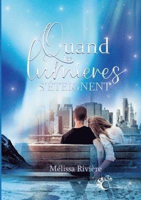 Mélissa Rivière, Les Éditions Caméléon, Les éditions caméléon - Quand les lumières s'éteignent, Häftad