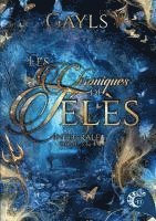 bokomslag Les chroniques de Télès: Intégrale Tome 3 et Tome 4 - Entre Terre et Mère et L'envol du papillon