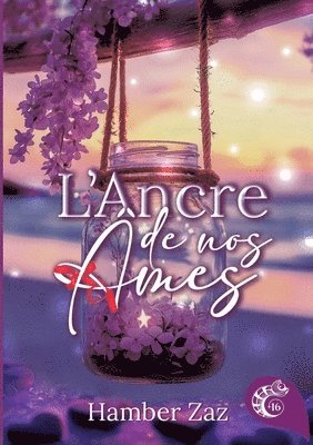 Hamber Zaz, Les Éditions Caméléon, Les éditions caméléon - L'Ancre de nos âmes, Häftad