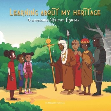 Mélissa Francisco - Learning about my heritage, Häftad