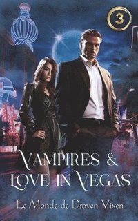 bokomslag Vampires & Love in Vegas