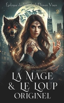 Mage & Le Loup Originel (Le Monde de Draven Vixen)