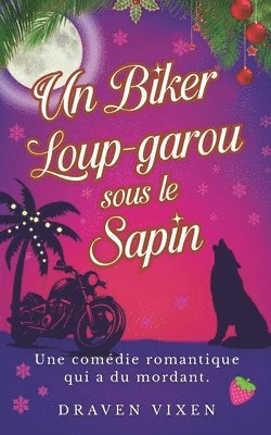 Biker Loup-Garou sous le Sapin - Comédie romantique fantastique de Noël