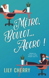 bokomslag Métro, Boulot... Accro !