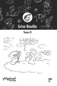 bokomslag Grise Bouille, Tome IV