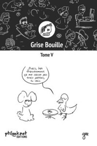 bokomslag Grise Bouille, Tome V