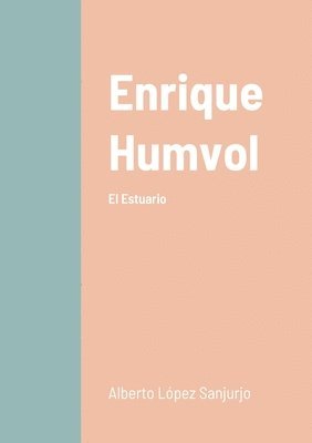 bokomslag Enrique Humvol Tomo I