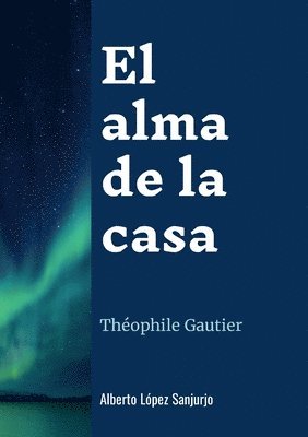 El alma de la casa 1