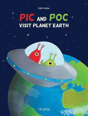 bokomslag Pic and Poc visit planet Earth