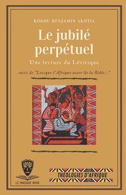 Le Jubil perptuel. Une lecture du Lvitique 1