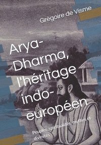 bokomslag Arya-Dharma, l'hritage indo-europen