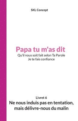 Ne nous induis pas en tentation, mais delivre-nous du malin 1