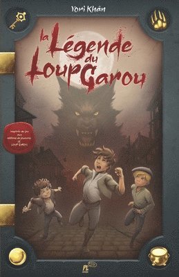 bokomslag La Legende Du Loup Garou