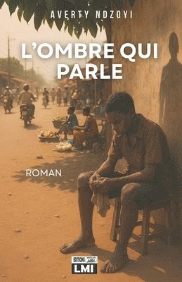 bokomslag L'Ombre qui parle