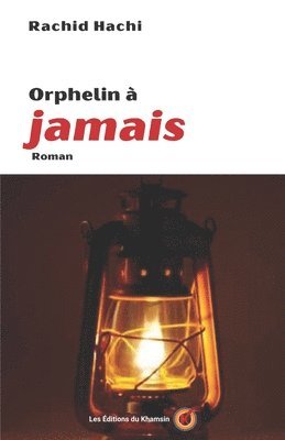 bokomslag Orphelin  jamais