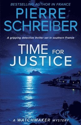Pierre Schreiber - Time for Justice, Häftad