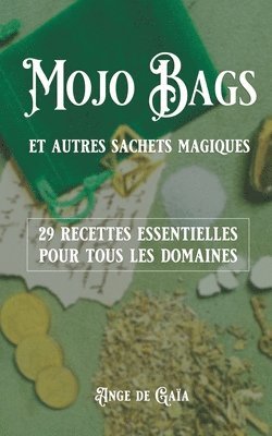 bokomslag Mojo bag et autres sachets magiques